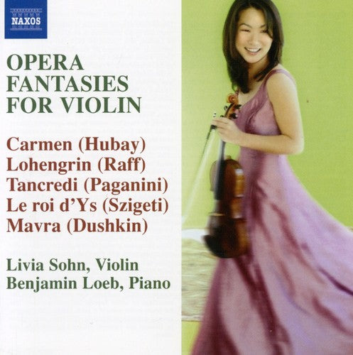 Sohn, Livia / Loeb, Benjamin / Nuttall, Geoff: Opera Fantasies for Violin