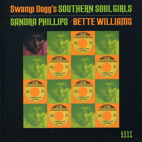 Phillips, Sandra / Williams, Bette: Swamp Dogg's Southern Soul Girls