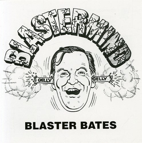 Blaster Bates: Blastermind - COMPACT DISCS