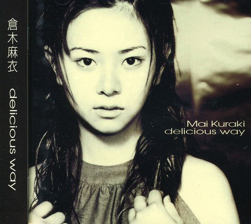 Kuraki, Mai: Delicious Way