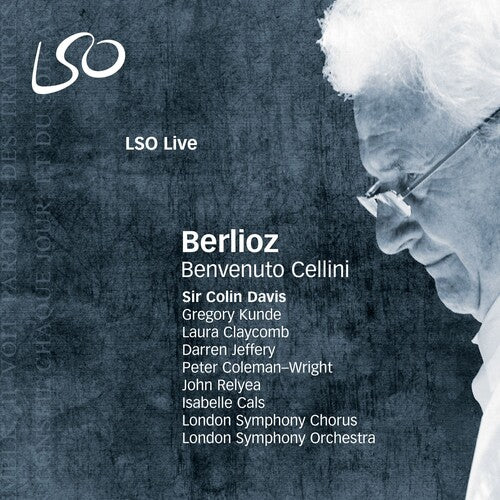 Berlioz / Claycomb / Cals / Elliott / Kennedy: Benvenuto Cellini - SUPER-AUDIO CD