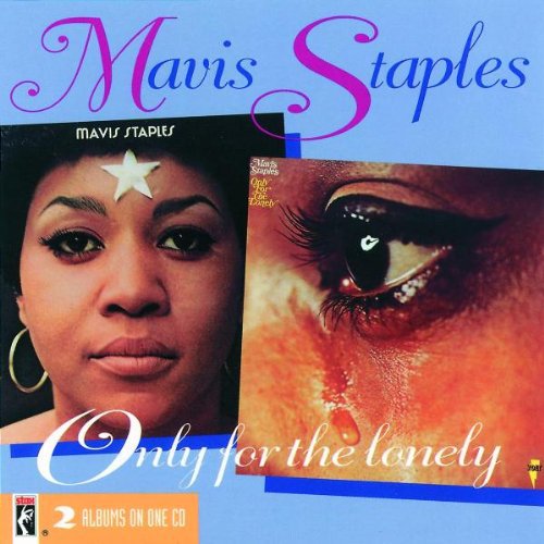 Staples, Mavis: Only for the Lonely