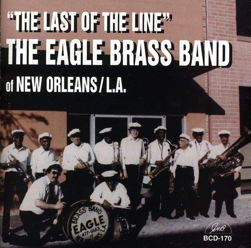 Eagle Brass Band: The Last Of The Line