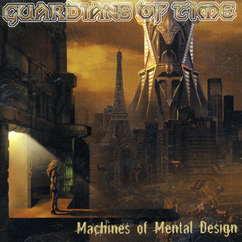 Guardians of Time: Machines of Mental Design - COMPACT DISCS