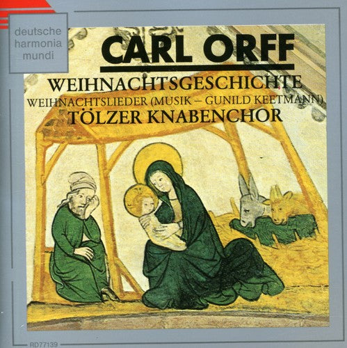 Tolzer Knabenchor: Orff: Christmas Music - COMPACT DISCS