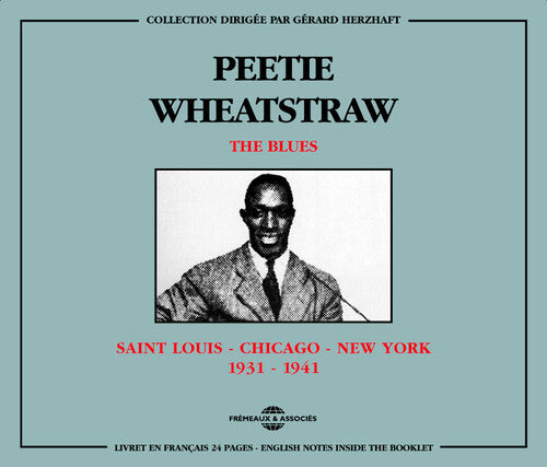 Wheatstraw, Peetie: Saint Louis-Chicago-New York