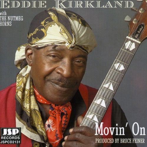 Kirkland, Eddie: Movin' on