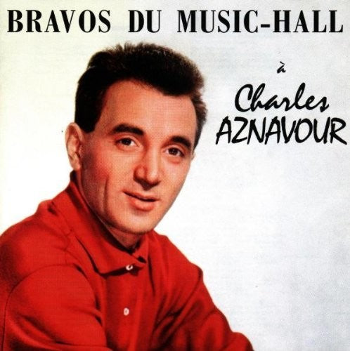 Aznavour, Charles: Bravos Du Music Hall - COMPACT DISCS
