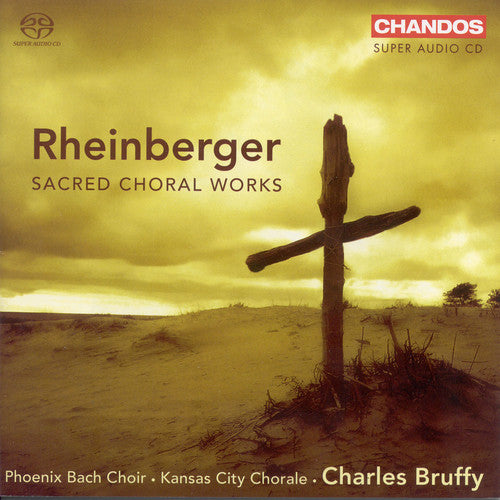 Rheinberger / Phoenix Bach Choir / Bruffy: Sacred Choral - SUPER-AUDIO CD