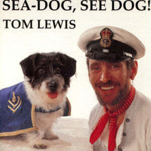 Lewis, Tom: Sea Dog See Dog - COMPACT DISCS