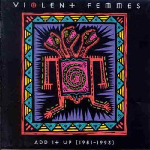 Violent Femmes: Add It Up - COMPACT DISCS