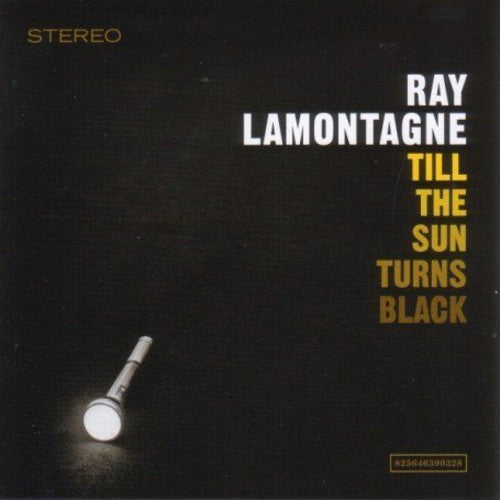 Lamontagne, Ray: Till the Sun Turns Black