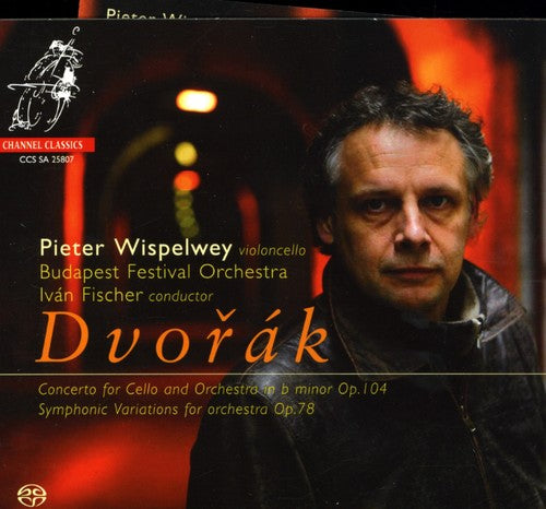 Dvorak / Wispelwey / Bfo / Fischer: Cello Concertos - SUPER-AUDIO CD