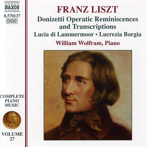 Liszt / Wolfram: Donizetti Operatic Reminiscences & Transcription