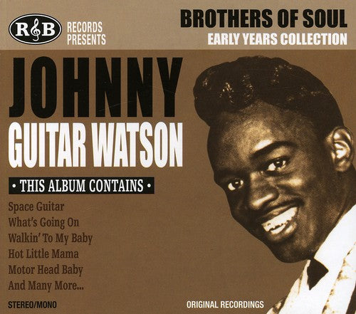Johnny "Guitar" Watson: Bros of Soul - Early Years Coll - COMPACT DISCS