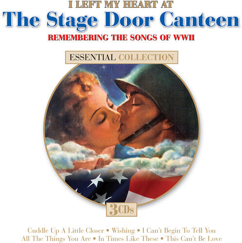 I Left My Heart at the Stage Door Canteen / Var: I Left My Heart At The Stage Door Canteen (Various Artists)