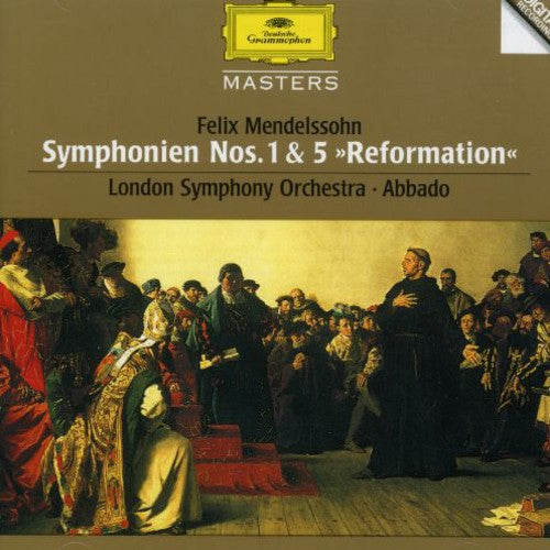 Mendelssohn / Lso / Abbado: Symphonies Nos. 1 & 5