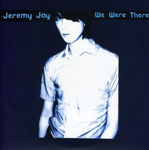 Jay, Jeremy: We Were There - 7-INCH SINGLE