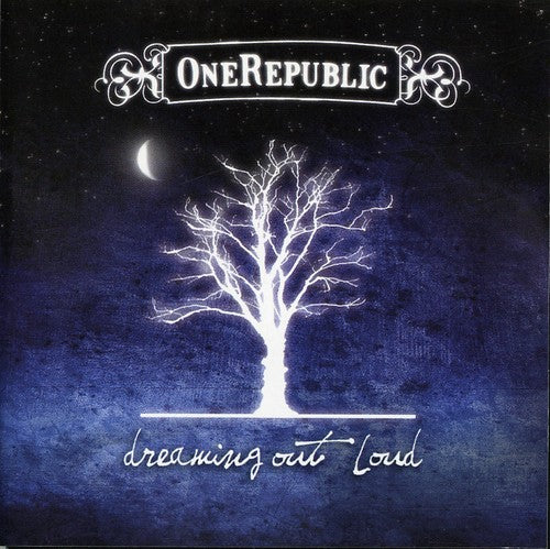 OneRepublic: Dreaming Out Loud