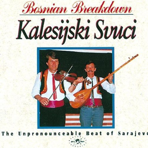 Kalesijski Zvuci: Bosnian Breakdown: Unpronounceable Beat of Sarajev - COMPACT DISCS