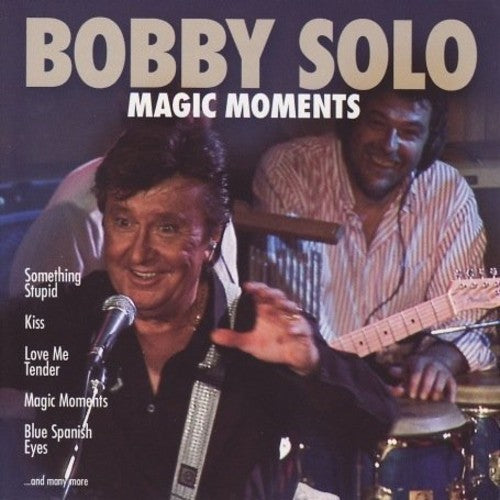 Solo, Bobby: Magic Moments