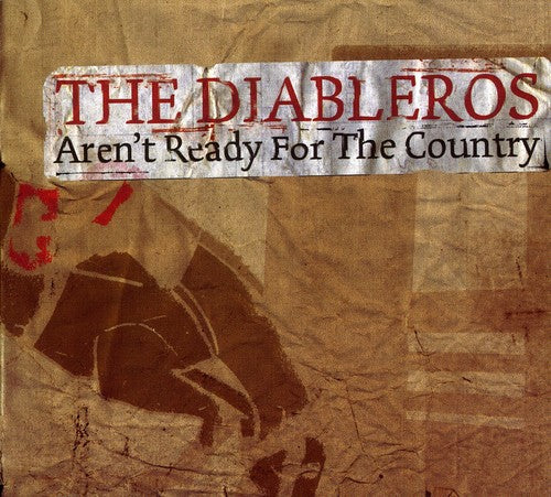 Diableros: Aren't Ready for the Country - COMPACT DISCS