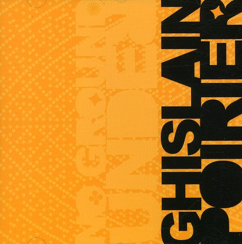 Ghislain Poirier: No Ground Under - COMPACT DISCS