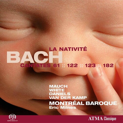 Eric Milnes: Cantatas la Nativite BWV 61 122 123 & 182 - SUPER-AUDIO CD