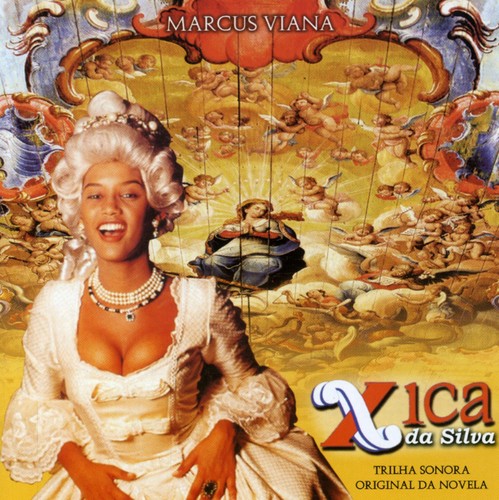 Xica Da Silva: Xica Da Silva