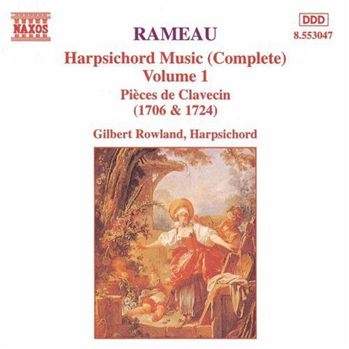 Rameau / Rowland: Harpsichord Suites 1