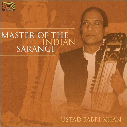 Sabri Khan: Master of the Indian Sarangi - COMPACT DISCS