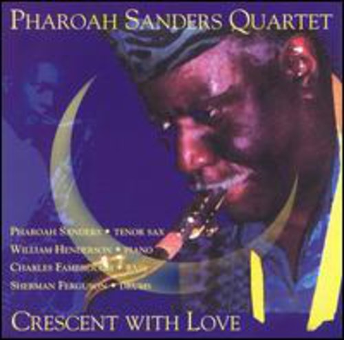 Pharoah Sanders: Crescent with Love - COMPACT DISCS