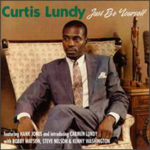 Lundy, Curtis: Just Be Yourself