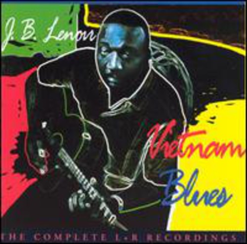 Lenoir, J.B.: Vietnam Blues: Complete L & R