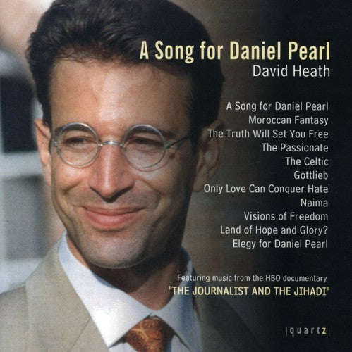 Heath / Anderson / Lucas / Harmam / Mitchell: Song for Daniel Pearl
