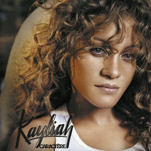 Kayliah: Caractere