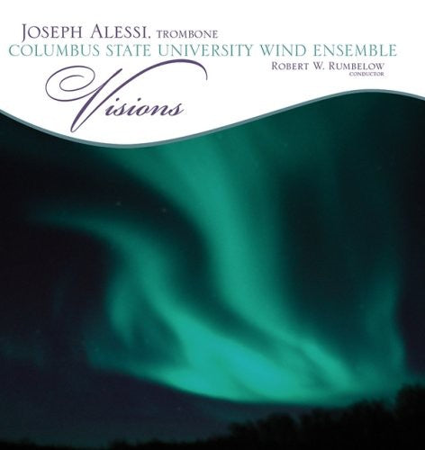 Alessi / Columbus State University Wind Ensemble: Visions