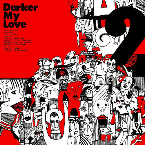 Darker My Love: 2 - VINYL LP