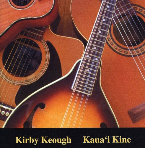 Keough, Kirby: Kauai Kine