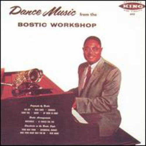 Bostic, Earl: Dance Music from the Bostic Workshop