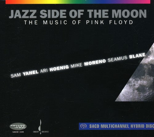 Yahel, Sam / Moreno, Mike / Hoenig, Ari / Blake, Seamu: Jazz Side of the Moon - SUPER-AUDIO CD