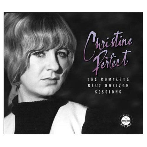 Perfect, Christine: Complete Blue Horizon Sessions