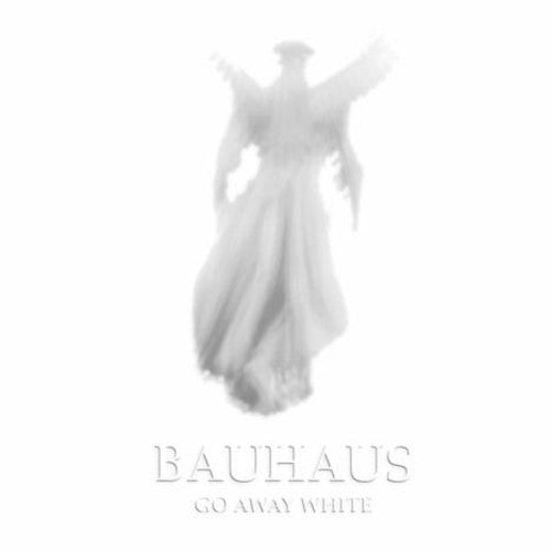 Bauhaus: Go Away White