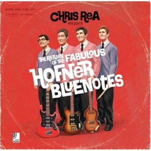 Rea, Chris: The Return Of The Fabulous Hofner Bluenotes