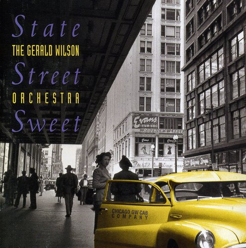 Wilson, Gerald: State Street Sweet