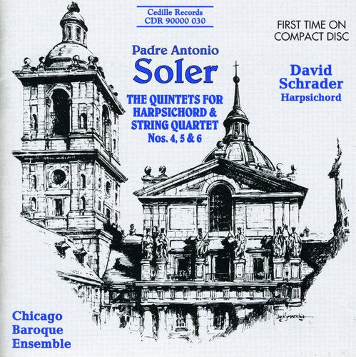 Soler / Schrader / Chicago Baroque Ensemble: Quintets for Harpsichord & Strings 4 5 & 6