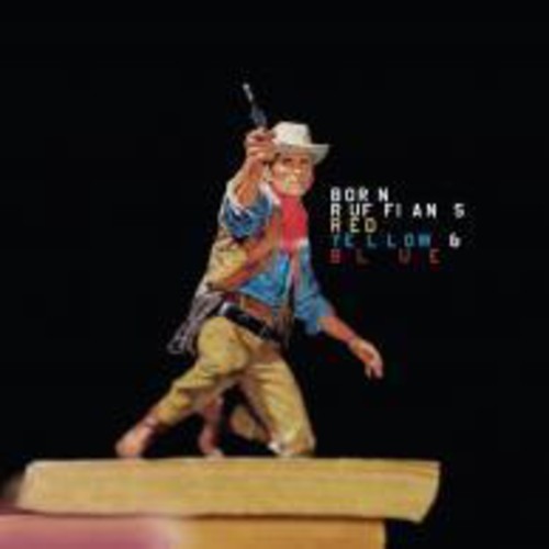 Born Ruffians: Red Yellow and Blue - COMPACT DISCS