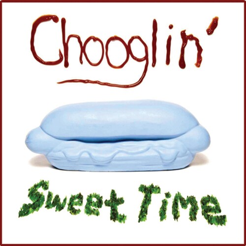 Chooglin: Sweet Time