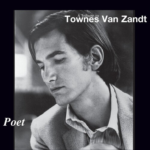 Poet: Tribute to Townes Van Zandt / Various: Poet: A Tribute To Townes Van Zandt