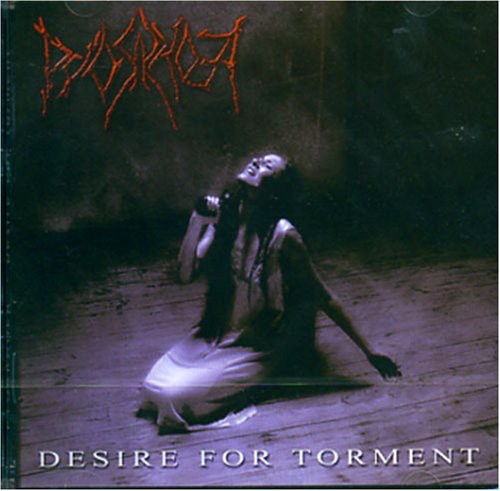 Pyorrhoea: Desire for Torment